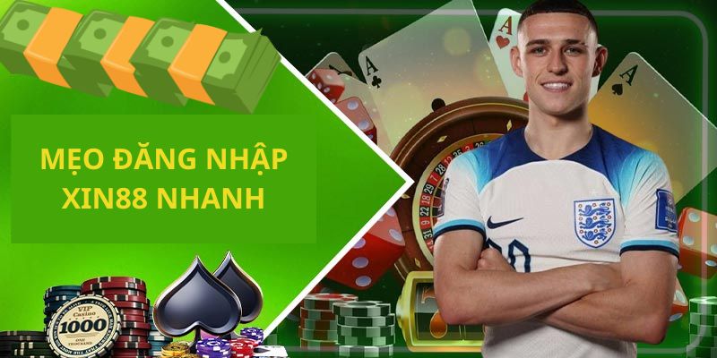 Tổng hợp những mẹo hữu ích giúp người chơi đăng nhập XIN88 nhanh chóng