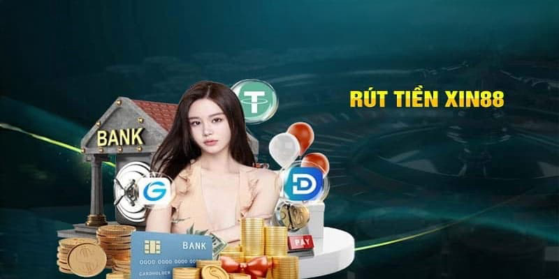 Các điều kiện rút tiền Xin88 cho mọi người chơi hiện nay